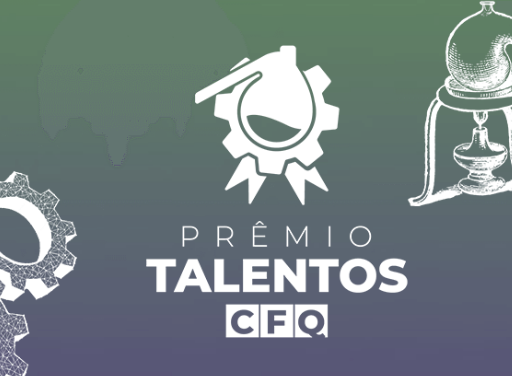 Comissão Organizadora do Prêmio Talentos CFQ divulga candidatos aptos