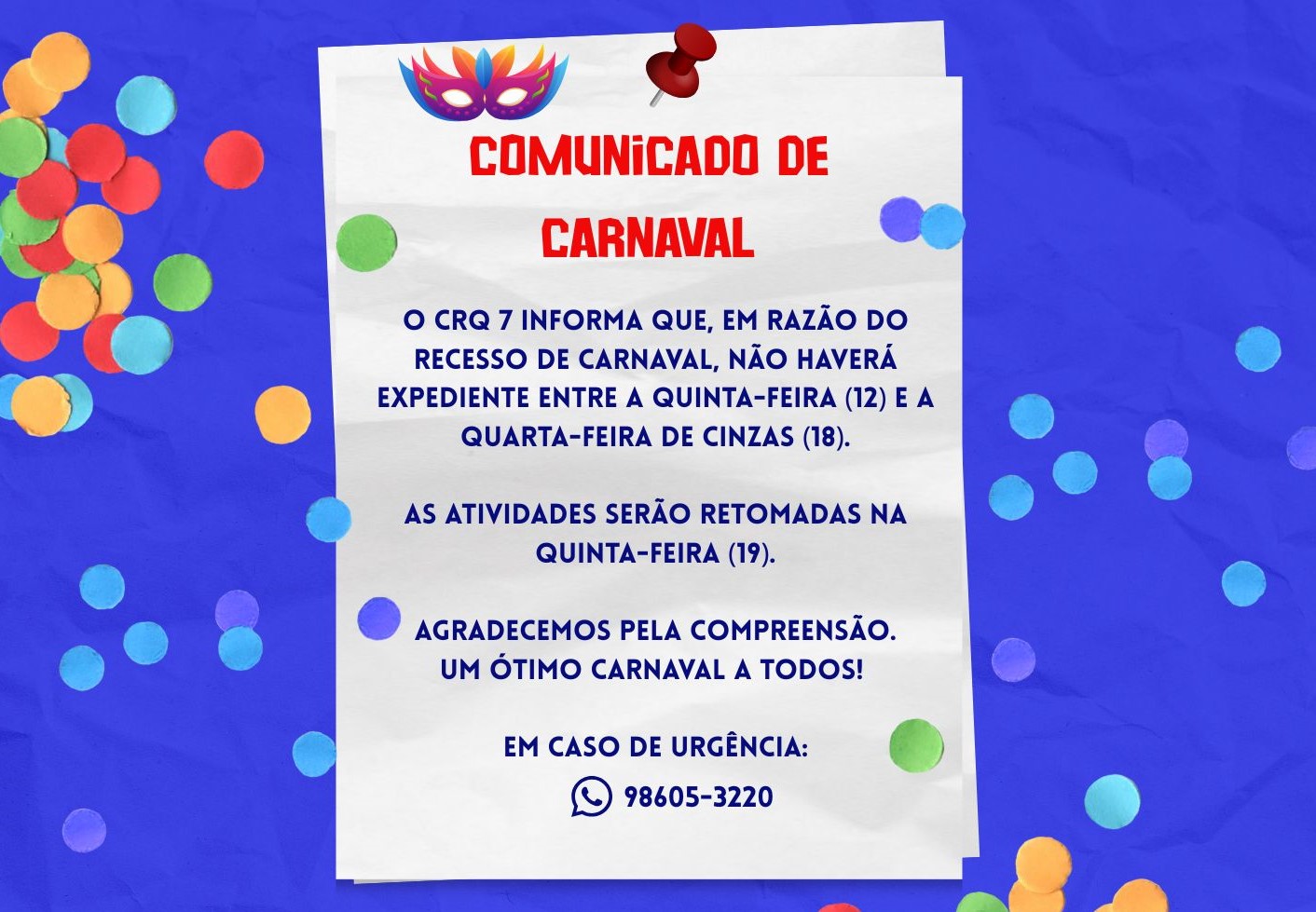 ATENÇÃO PARA O FUNCIONAMENTO DO CRQ 7 NO PERÍODO DO CARNAVAL